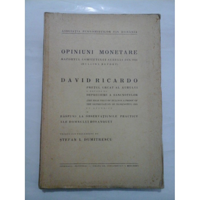 OPINIUNI MONETARE Raportul Comitetului aurului din 1810 - DAVID RICARDO OPINIUNI MONETARE Raportul Comitetului aurului din 1810 - DAVID RICARDO